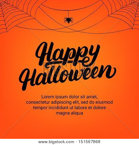 Happy Halloween hand written lettering card with spider and cobweb. Modern brush calligraphy. Halloween background. Halloween card. Vector illustration.