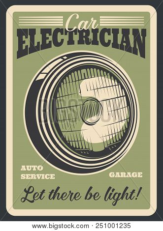 Car Service Retro Grunge Banner For Auto Electrician Service Template. Vintage Vehicle Headlight Or 