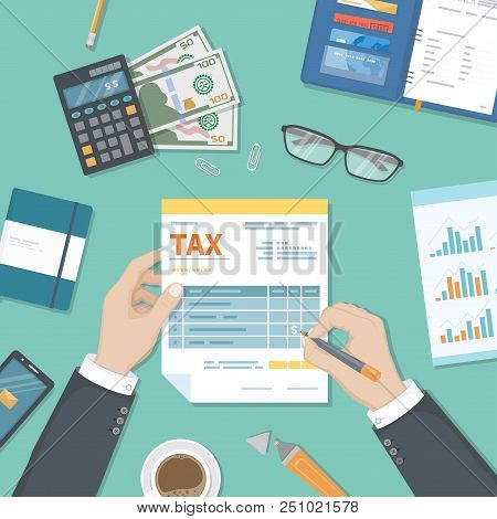 Tax Payment Concept. State Government Taxation, Calculation Of Tax Return. Man Fills The Tax Form, D