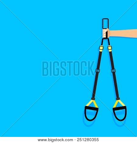 Hand Hold Trx. Sports Fitness Banner For Advertising With Place For Text. Vector Illustration