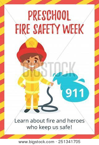 Vector Cartoon Style Template For Preschool Fire Safety Week Poster With Cute Boy In Firefighter Uni