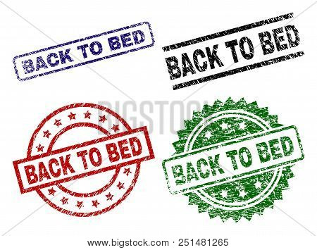 Back To Bed Seal Prints With Damaged Style. Black, Green, Red, Blue Vector Rubber Prints Of Back To 