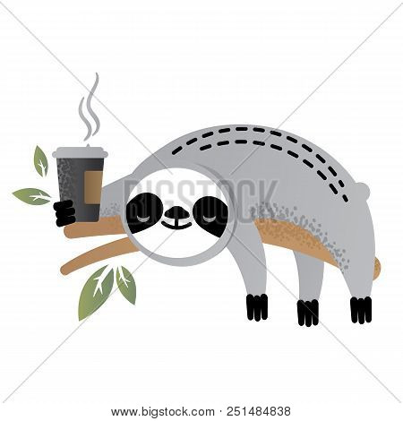 Cute Vector Sloth Bear Animal With A Cup Of Coffee. Can Be Used For Cards, Flyers, Posters, T-shirts