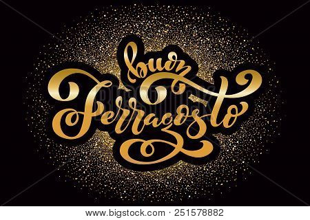Buon Ferragosto - Happy Ferragosto Italian Summer Festival. Typographic Vector Design For Greeting C
