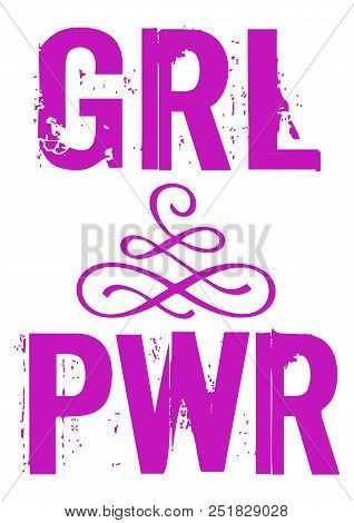 Power Girl Vector Phrase Lettering For Posters Cards T-shirt Design.