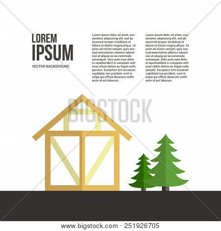 House Construction Vector Template With Frame House And Logger And Timber Industry Tools. Tools, Mat