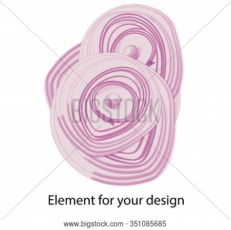 Rings Of The Red Bow. Ingredient For Cooking. Chopped Onion. Vegetables. Snack. Vector Illustration 