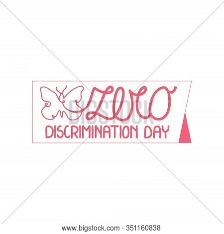 Zero Discrimination Day. Typography For Zero Discrimination Day On 1 March Vector Illustration With 