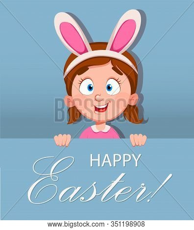 Happy Easter Greeting Card. Cute Little Girl Wears Bunny Ears. Funny Cartoon Character. Stock Vector