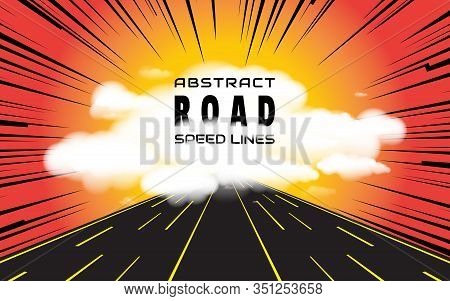 The Road Going To Clouds And Speed Lines Background. Effect Motion Lines For Comic Book And Manga. R