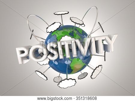 Positivity Good Attitude Outlook Word Earth World 3d Illustration