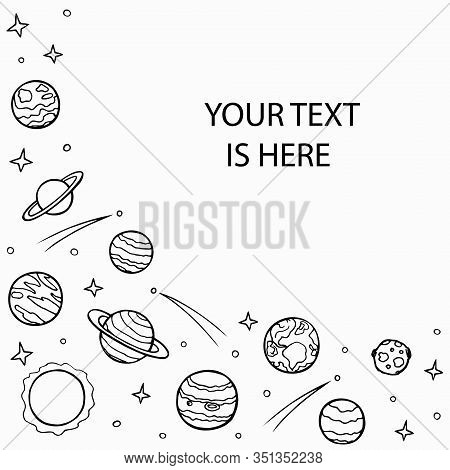 Left-side Frame Of Planets And Stars Of The Solar System With Empty Space For Text. Hand Drawn Doodl
