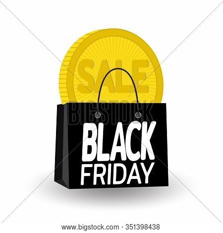 Big Sale. Black Friday Banner. Gold Coin Is Dropped Into Paper Bag. Concept Of Saving Family Budget 