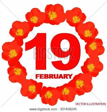 February 19 Icon. For Planning Important Day. Banner For Holidays And Special Days With Flowers. Nin