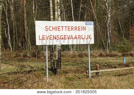Harskamp,  The Netherlands - Februari 18, 2020: Combined Warning Sign For Danger To Life And Forbidd