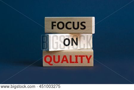 Focus On Quality Symbol. Concept Words Focus On Quality On Blocks On Beautiful Grey Table Grey Backg