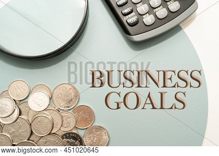 Text Showing Inspiration Business Goals. Business Approach Expectation To Accomplish Over A Specific