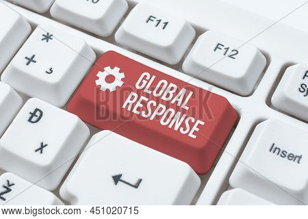Inspiration Showing Sign Global Response. Business Overview Indicates The Behaviour Of Material Away