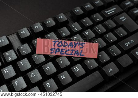 Text Showing Inspiration Today S Is Special. Word For A Day That S Is Filled With Surprising Events 