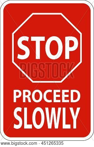 Stop Proceed Slowly Sign On White Background