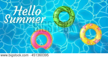 Realistic Hello Summer Poster With Pool And Swimming Rings. Sparkling Water Top View With Inflatable