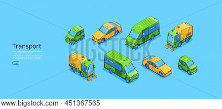 Transport Isometric Web Banner, Sedan Or Mini Car, Van Truck And Street Cleaner Vehicles. Different 
