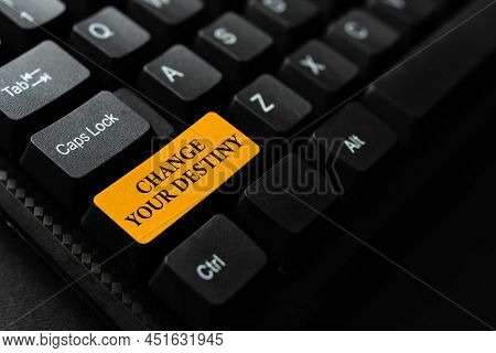Conceptual Caption Change Your Destiny. Business Concept Choosing The Right Actions To Manipulate Pr