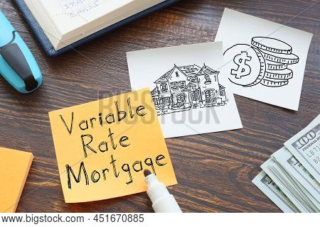 Variable Rate Mortgage Is Shown On A Business Photo Using The Text
