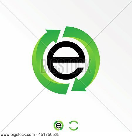 Letter Or Word E Sans Serif Font With Recycle Around Image Graphic Icon Logo Design Abstract Concept