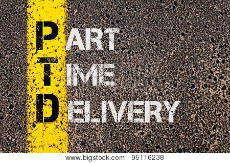 Business Acronym Ptd As Part Time Delivery