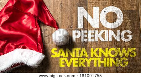 No Peeking Santa Knows Everything