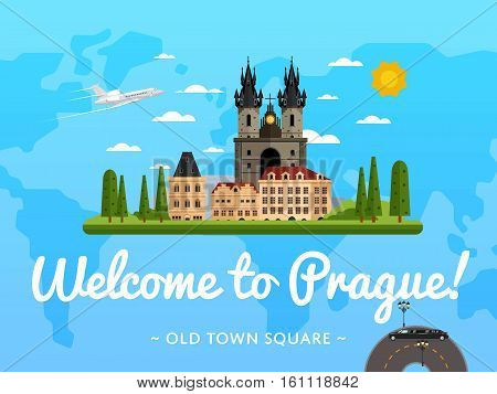 Welcome to Prague poster with famous attraction vector illustration. Travel design with Old Town Square. World travel and tourism, traveling agency banner, Czech architectural landmark