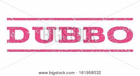 Dubbo watermark stamp. Text caption between horizontal parallel lines with grunge design style. Rubber seal stamp with dust texture. Vector pink color ink imprint on a white background.