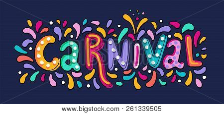 Hand Drawn Carnival Lettering. Festive Badge, Banner. Masquerade Party Poster Greeting Card, Invitat