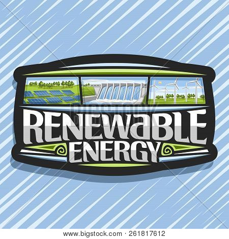 Vector Logo For Renewable Energy, Dark Badge With Array Solar Panels, Water Flowing In Storage, Wind