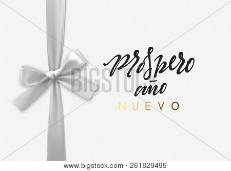 Spanish Lettering Prospero Ano Nuevo. Feliz Navidad.