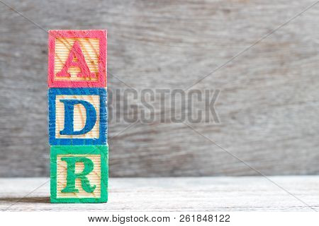 Color Letter Block In Word Adr (abbreviation Of Adverse Drug Reaction) On Wood Background
