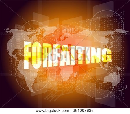 Forfaiting Word On Business Digital Touch Screen