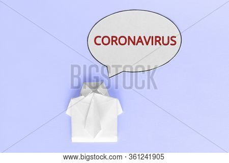 Talk About Covid-19. Panic. Dialog Cloud With The Inscription Coronavirus. White Figure Of A Man Mad