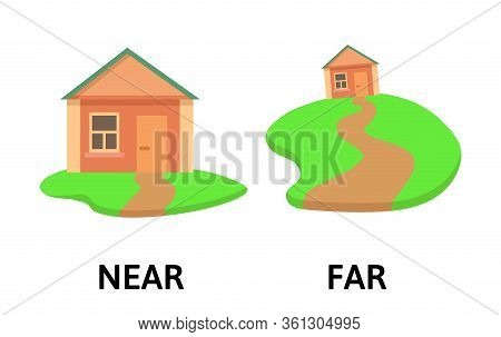 Words Far And Near Textcard With Cartoon House. Opposite Adverbs Explanation Card. Flat Vector Illus