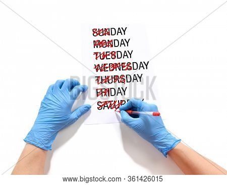 Everyday is the same under quarantine concept.    