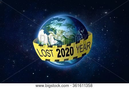 Planet Earth In Lockdown. Concept With Earth In Quarantine. Concept Of Lost Year 2020. A Yellow Atte