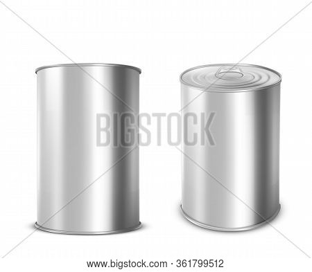 Metal Tin Can For Food Front And Angle View. Vector Realistic Mockup Of Blank Aluminum Container Wit