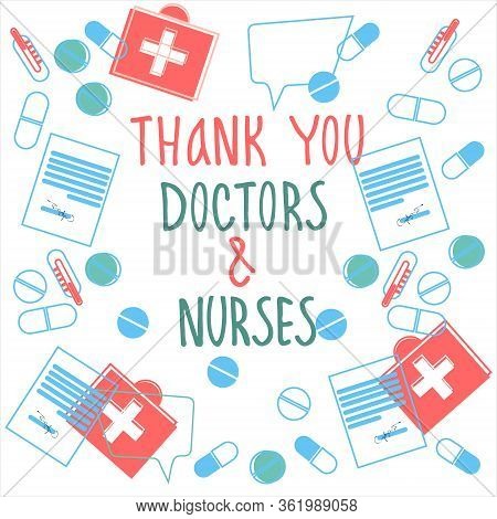 Thank You Doctors And Nurses Hand-lettered Phrase. Collage Of Medicines, Medical Prescriptions And T
