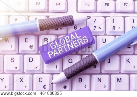 Text Caption Presenting Global Partnerstwo Or More Firms From Different Countries Work As A Team. Bu