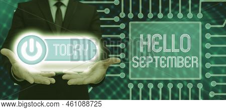 Hand Writing Sign Hello Septembereagerly Wanting A Warm Welcome To The Month Of September. Business 