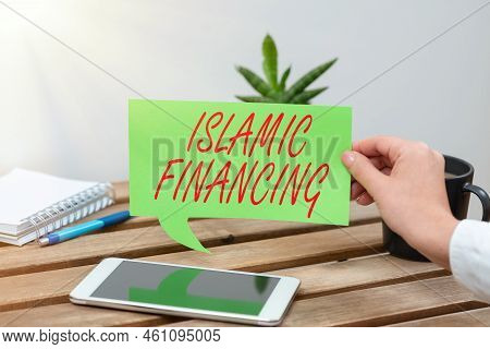 Text Sign Showing Islamic Financingbanking Activity And Investment That Complies With Sharia. Busine
