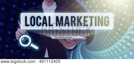 Conceptual Caption Local Marketinga Local Business Where A Product Buy And Sell In Area Base. Busine