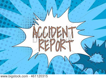 Sign Displaying Accident Reporta Form That Is Filled Out Record Details Of An Unusual Event. Word Fo