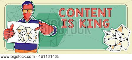 Conceptual Caption Content Is Kingcontent Is The Heart Of Todays Marketing Strategies. Business Appr